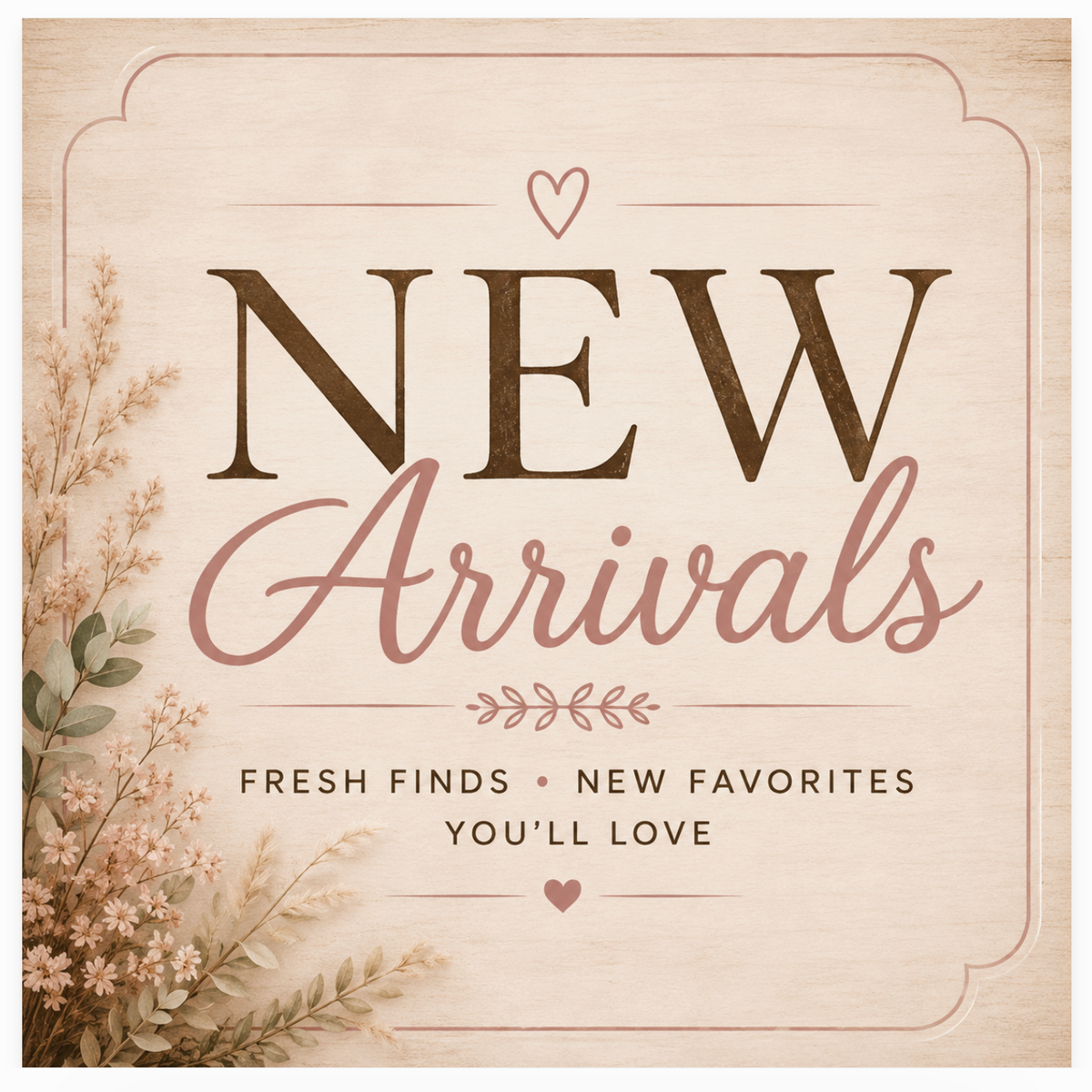 New Arrivals