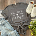 Be Real Not Perfect Tee: Grey / 2-XL