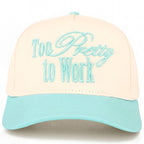 C.C TOO PRETTY TO WORK Letter on Two Tone Trucker Hat: Mint