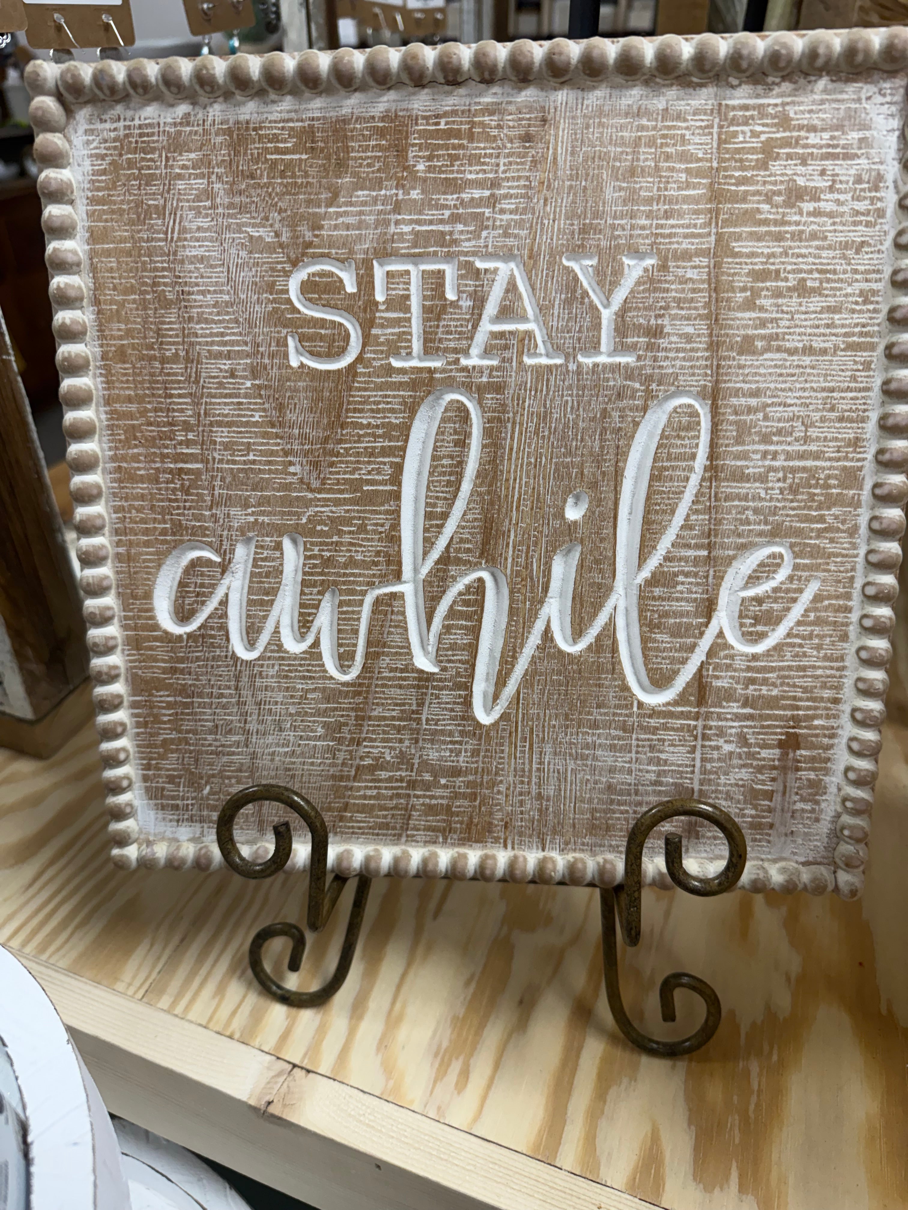 Stay Awhile Sign